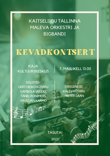 Kaitseliidu Tallinna Maleva Orkestri kevadkontsert
