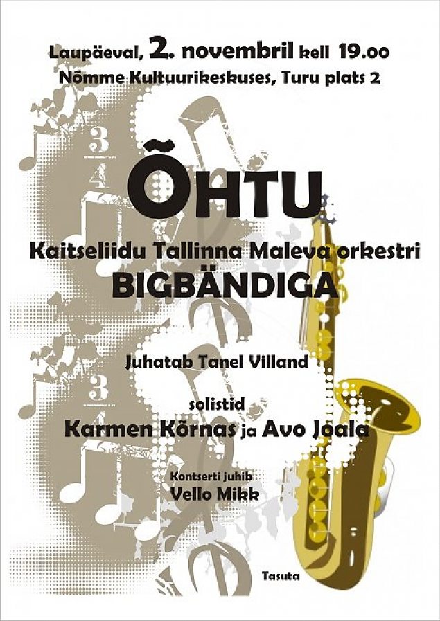 Kaitseliidu Tallinna Maleva Bigbändi kontsert 2. novembril kell 19.00 Nõmme Kultuurikeskuses.