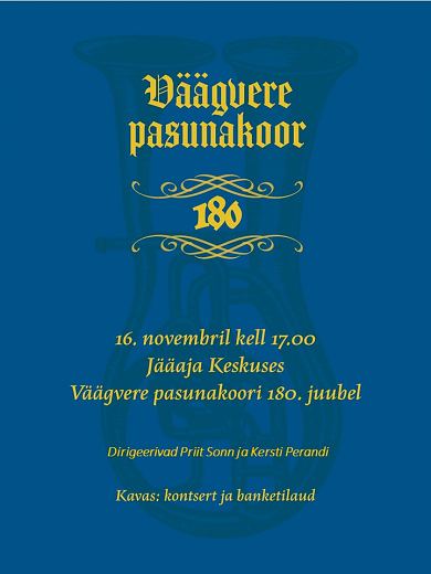 Väägvere Pasunakoori 180 sünnipäevakontsert.