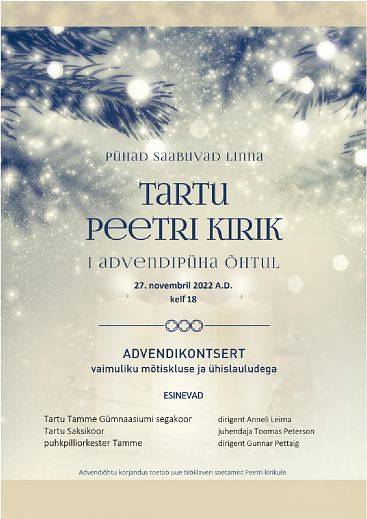 Advendikontsert ''Phad saabuvad linna'' Tartu Peetri kirikus. 