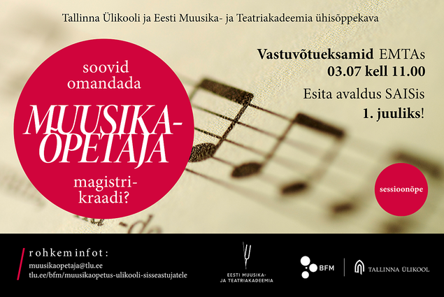 Tule ppima Tallinna likooli ja Eesti Muusika- ja Teatriakadeemiasse!